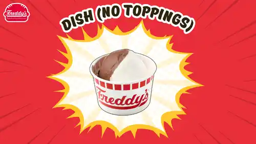 Freddy's Dish No Toppings